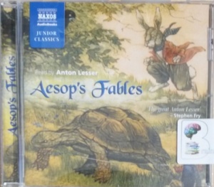 Aesop's Fables written by Aesop performed by Anton Lesser on CD (Abridged)